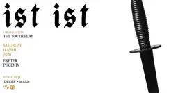 IST IST LIVE in Exeter | Saturday 11th April 2026