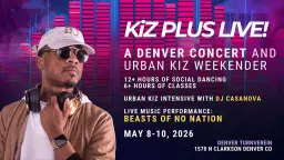 Kiz Plus Live! A Denver Urban Kiz Weekender and Concert