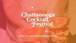 Chattanooga Cocktail Festival