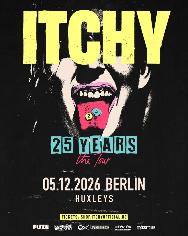 ITCHY • Berlin • Huxleys