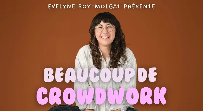 Evelyne Roy-Molgat présente Beaucoup de crowdwork