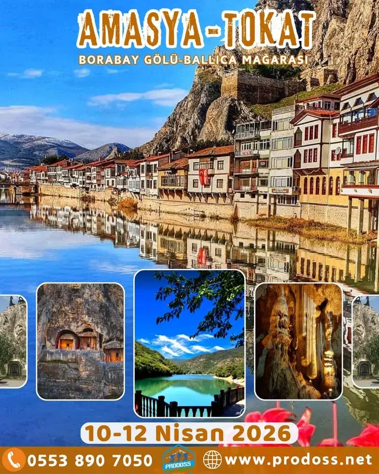 AMASYA - TOKAT - BORABAY GÖLÜ - BALLICA MAĞARASI Kültür Gezisi