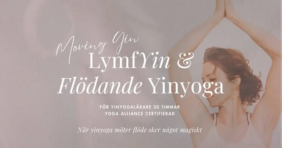 LymfYin & Flödande Yinyoga ~ för Yinyogalärare Stockholm ༄