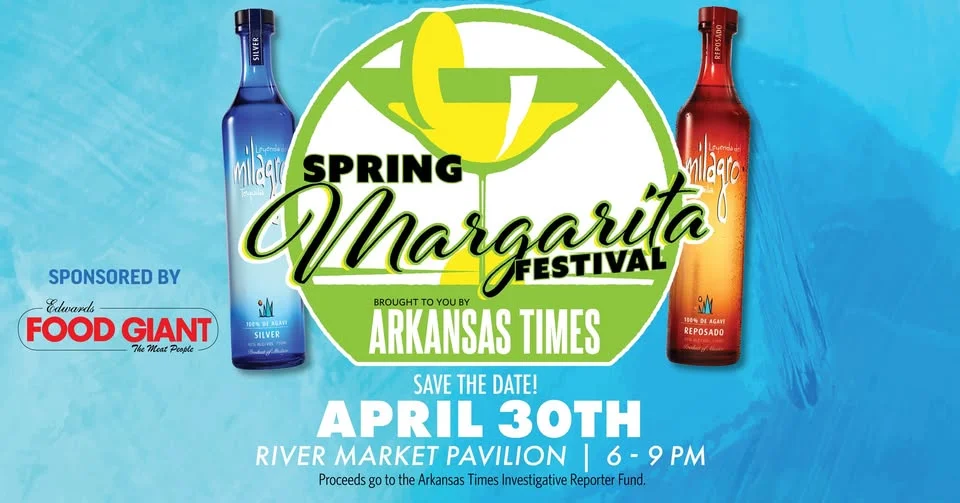 Arkansas Times Spring Margarita Festival 2026