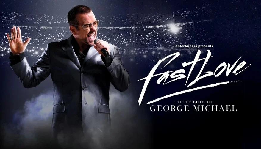 Fast Love – The Tribute to George Michael