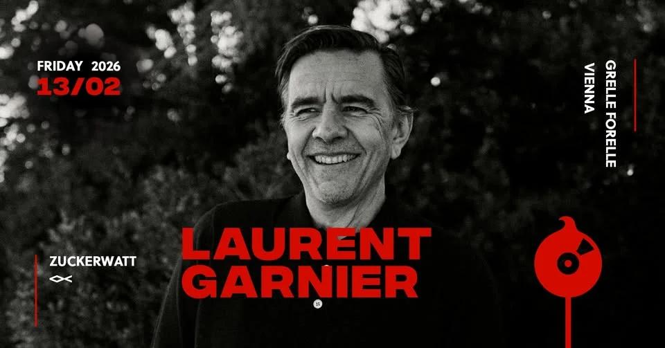 ZUCKERWATT w/ LAURENT GARNIER | <>< Grelle Forelle