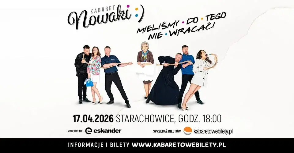 17.04.2026 • Starachowice • Kabaret Nowaki • Mieliśmy do tego nie wracać!