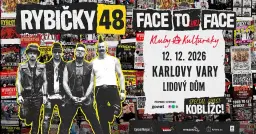 RYBIČKY 48 - FACE TOur FACE - 12.12. KARLOVY VARY