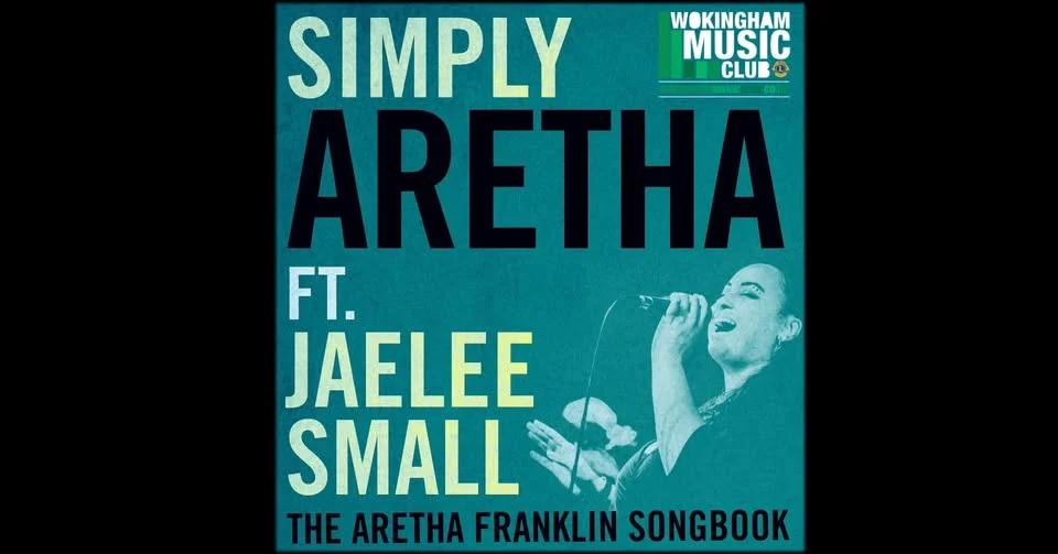 Wokingham Music Club - Simply Aretha featuring Jaelee Small