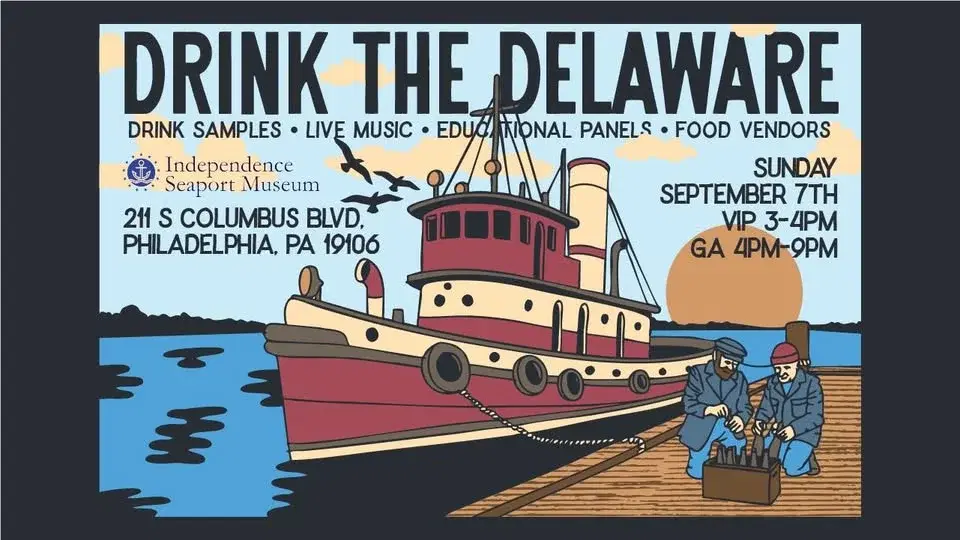 Drink the Delaware at the Independence Seaport Museum