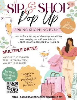 Sip and Shop Pop Up- Longview Mall