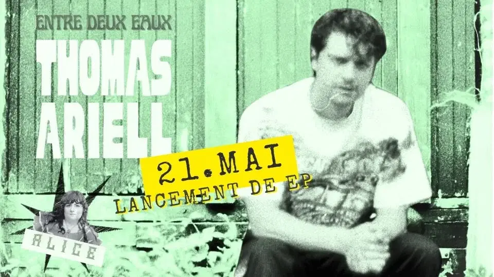 Thomas Ariell présente Entre deux eaux (EP) - Lancement + ALICE