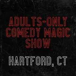 Magic for Adults: Hartford, CT