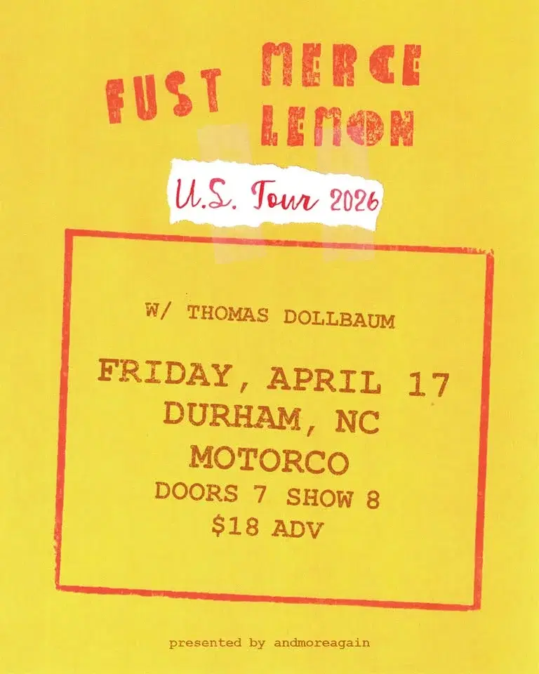 FUST / MERCE LEMON w/ Thomas Dollbaum at Motorco Music Hall