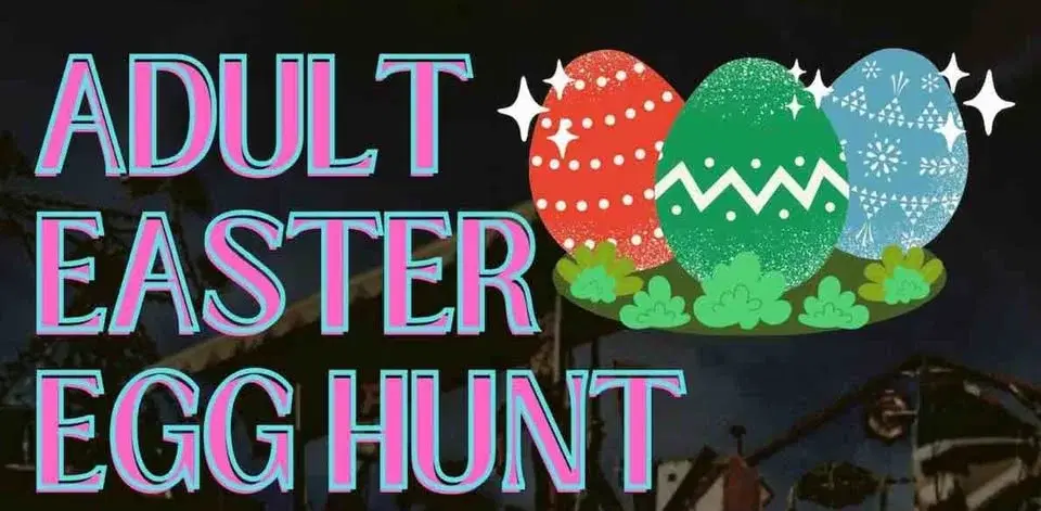 Adult Easter Egg Hunt- SAVE THE DATE - FRIDAY April 3rd