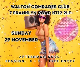 SURREY SOUL SENSATION ARE WALTON COMRADES