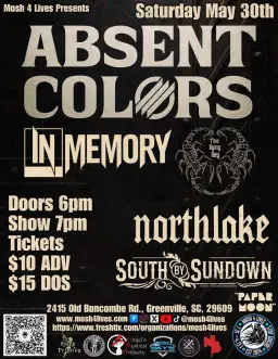 Absent Colors, In Memory, This Dying Day, Northlake, South By Sundown