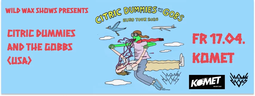 Citric Dummies & The Gobs – Komet