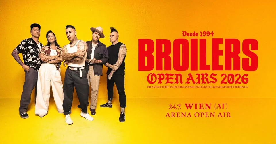 BROILERS OPEN AIRS 2026 | WIEN - AUSVERKAUFT