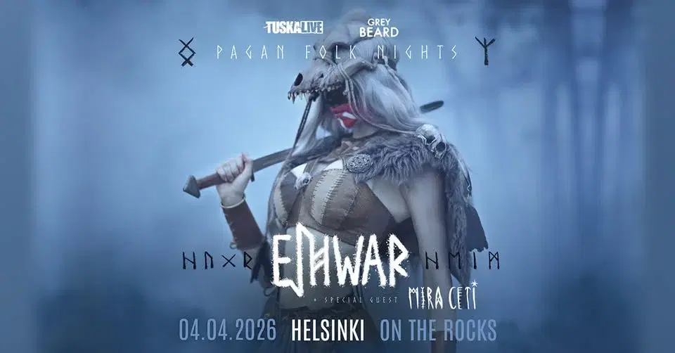 SOLD OUT ! TuskaLive: Pagan Folk Nights: EIHWAR + Special Guest: Mira Ceti,4.4.2026,On The Rocks,Hki