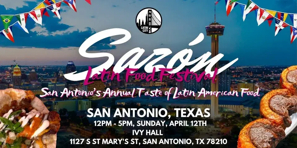 Sazón Latin Food Festival 2026: San Antonio's Taste of Latin American Food
