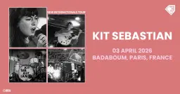 Take Me Out : Kit Sebastian en concert au Badaboum, Paris