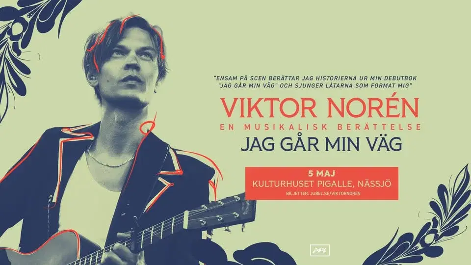 Viktor Norén | En musikalisk berättelse – Jag går min väg | Nässjö