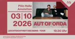 𝗔𝗨𝗧 𝗼𝗳 𝗢𝗥𝗗𝗔 Leichtdichtheit des Seins - Tour