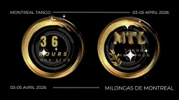 MONTREAL TANGO MARATHON – INAUGURAL EDITION