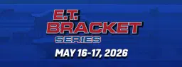 E.T. Bracket Series Races #5 & #6