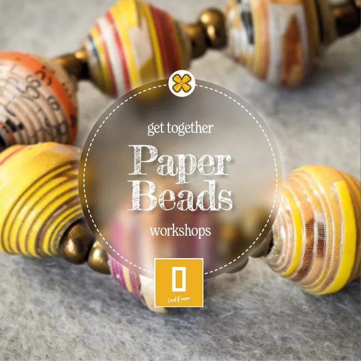 Get Together Workshops - Paper Beads