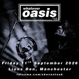 Whatever Oasis Tribute - Lions Den, Manchester