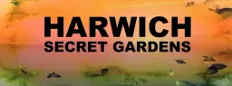 Harwich Secret Gardens 2026