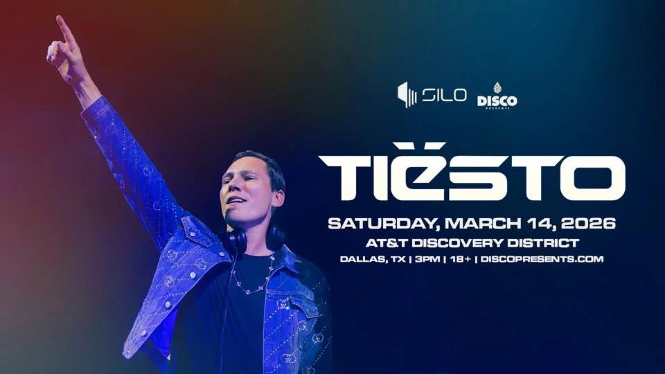Tiësto - AT&T Discovery District - Dallas - 03.14.26