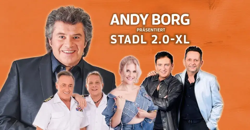 Andy Borg präs. Stadl 2.0-XL • Cham