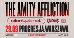 THE AMITY AFFLICTION + Silent Planet, Varials, Orthodox / 29.09.26 / Progresja, Warszawa