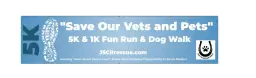 “Save our Vets and Pets 5k and 1k fun run”