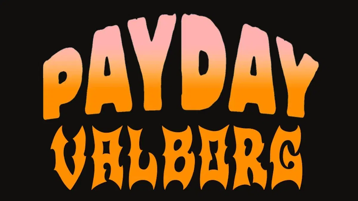 PAYDAY x VALBORG x HEAVEN UPPSALA