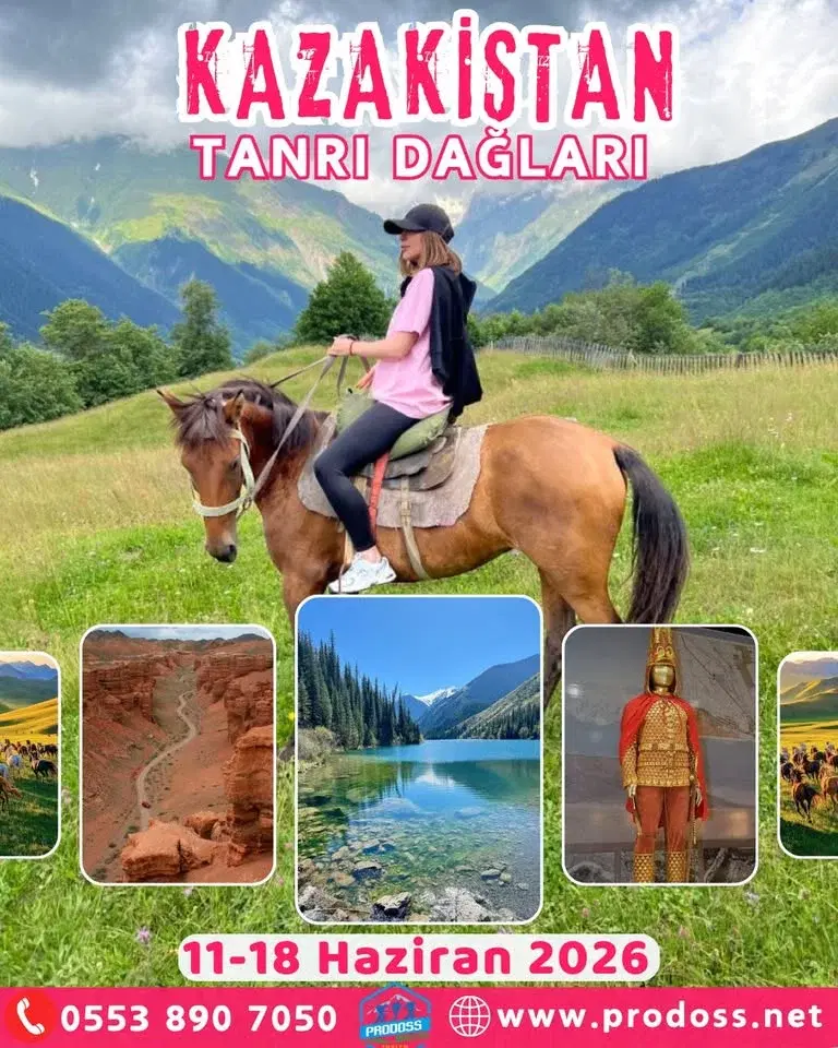 Prodoss KAZAKİSTAN / TANRI DAĞLARI Gezisi