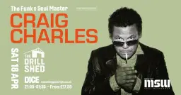 Craig Charles – MSW – 25th Anniversary Series