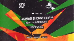 Club SAT — Adrian Sherwood (UK) (Live) • Honeydrip