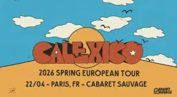 Super! — Calexico le 22 avril 2026 au Cabaret Sauvage
