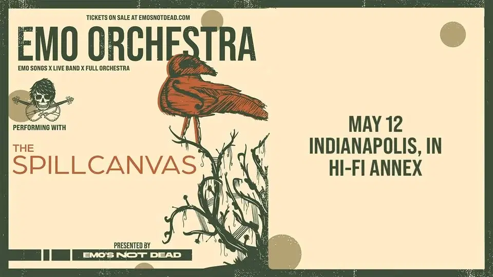 Emo Orchestra w/ The Spill Canvas - An Evening of Emo at HI-FI Annex