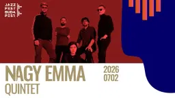NAGY EMMA QUINTET | JAZZFEST BUDAPEST 2026