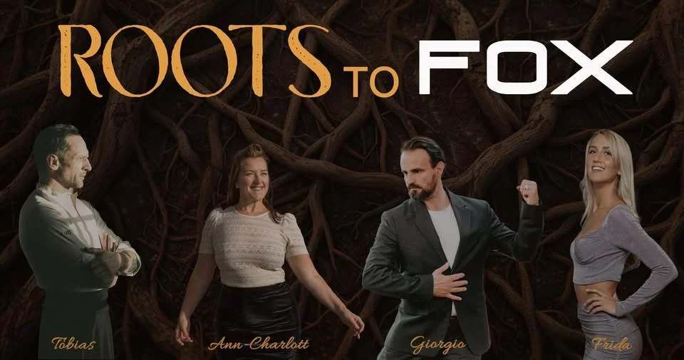 Roots to FOX | STOCKHOLM