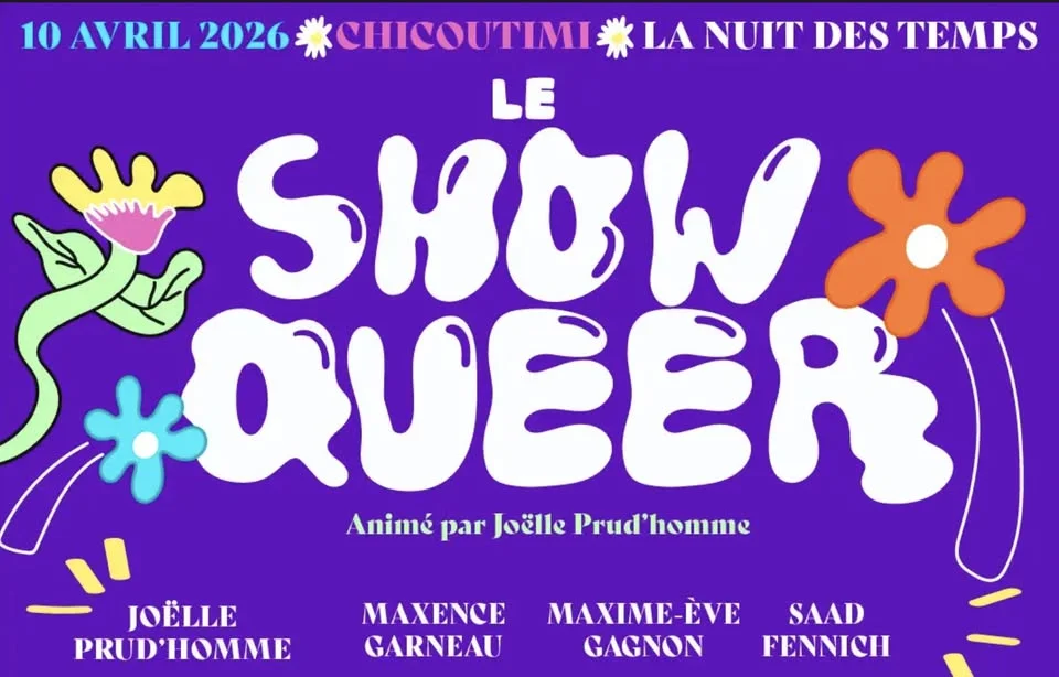 Le Show Queer | Chicoutimi