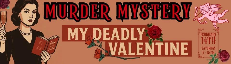 Murder Mystery - My Deadly Valentine