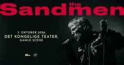 The Sandmen // Det Kongelige Teater, Gamle Scene // 7. oktober 2026