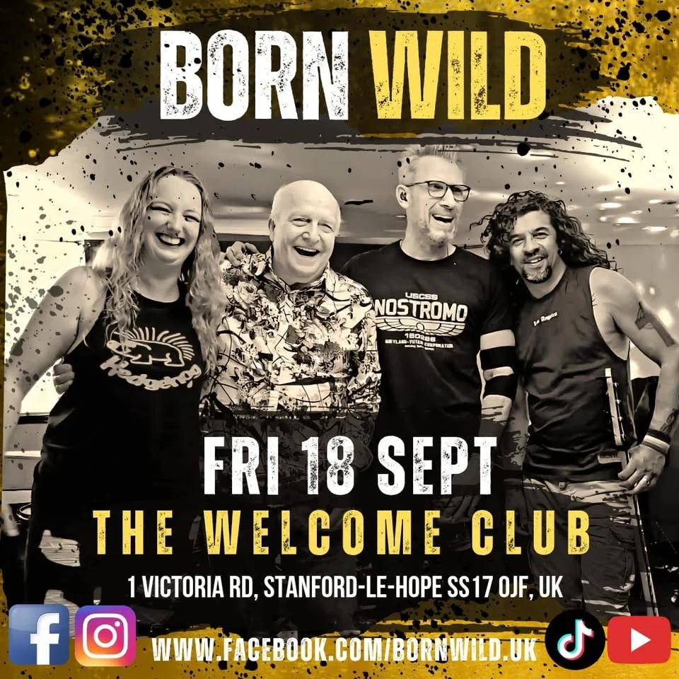 Born Wild at The Welcome Club, Stanford-Le-Hope
