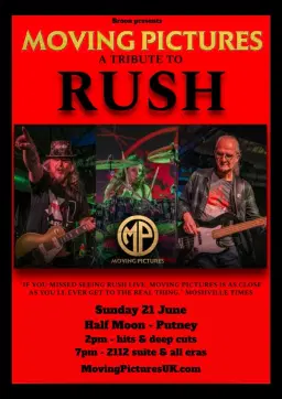 Moving Pictures: Rush Tribute - Playing Hits & Deep Cuts (Daytime Show) at Half Moon - Putney, London on 21 Jun 2026